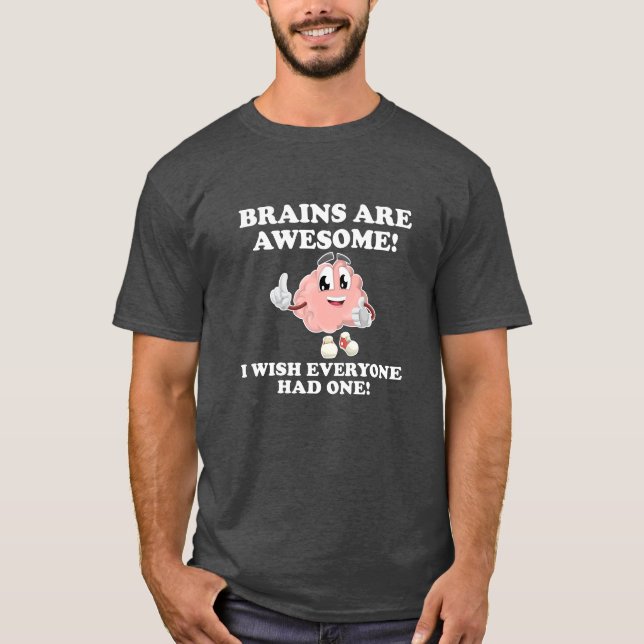 Hjärnor är fantastiska roliga T-shirt svart (Framsida)
