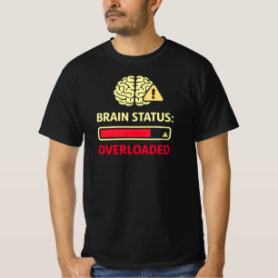 Hjärnstatus Överbelastad Rolig Överanalys T Shirt