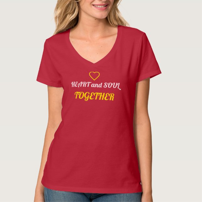 "Hjärt och själ tillsammans" T-Shirt (Framsida)