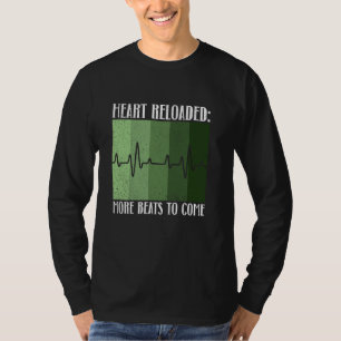 Hjärta Återladdat Fler slag att komma  Hjärttransp T Shirt
