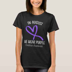 Hjärta i augusti Vi Bära Lila Överdosering Medvete T Shirt