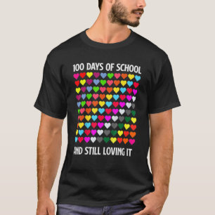 Hjärta Lycklig 100 dagar och jag bor fortfarande. T Shirt