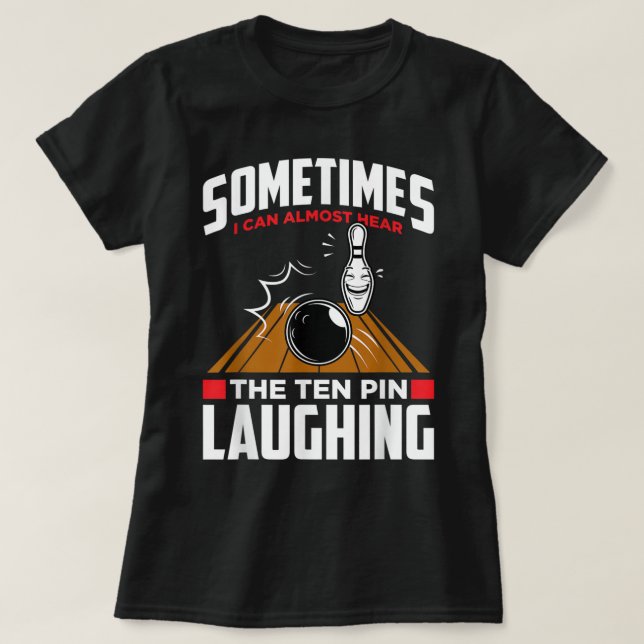 Hjärta mot tio Pin Laughing - Lustigt Bowlareare o T Shirt (Design framsida)