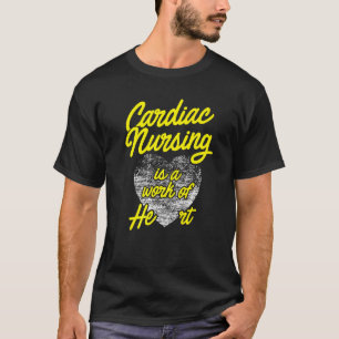 Hjärtansjuksköterska Arbetar Kardiologi Cns Omvård T Shirt