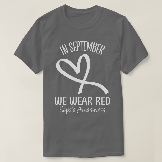 Hjärtat i september: vi Bära Red Sepsis Awareness  T Shirt (Design framsida)