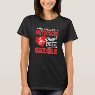 Hjärtat Min favoritmotocross Player kallar mig Gig T Shirt