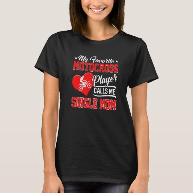 Hjärtat Min favoritmotocross-spelare kallar mig en T Shirt (Framsida)