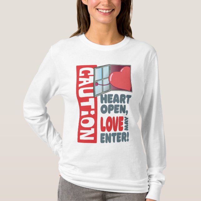 Hjärtat öppet, kärlek kan komma in (Alla hjärtans  T Shirt (Framsida)
