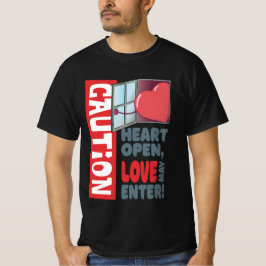 Hjärtat öppet, kärlek kan komma in (Alla hjärtans  T Shirt