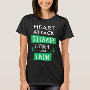 Hjärtattack överlevde, jag kämpade och jag vann t shirt