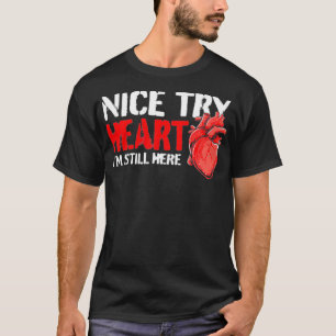Hjärtattack Survivor - Funny Open Heart Surgery B T Shirt