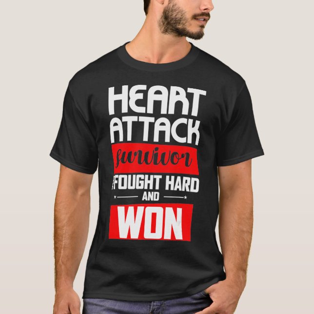 Hjärtattack Survivor I Fack hårt och Won Shirt T (Framsida)