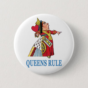 Hjärtdrottningen förklarar: "Queens Rule!" Knapp