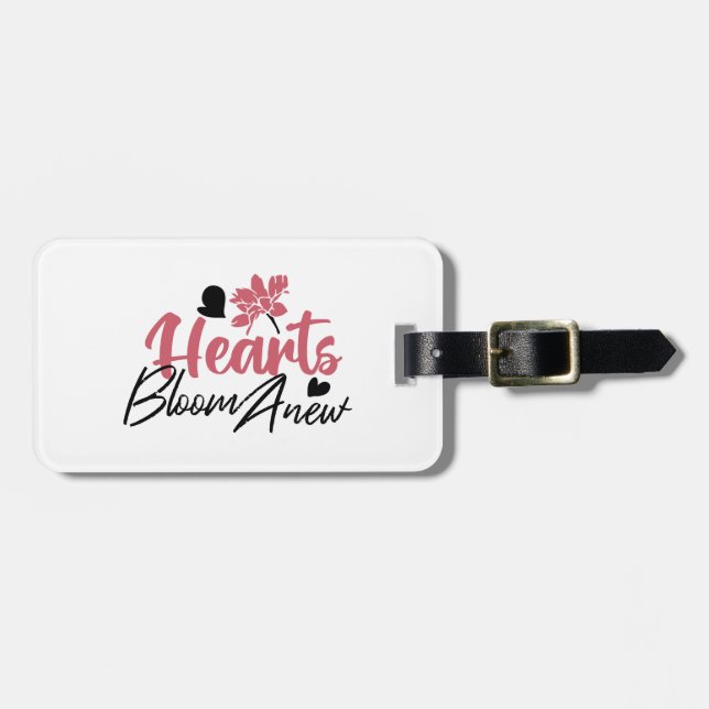 Hjärter Bloom Anew - inspirationell Blommigt Quote Bagagebricka (Horisontell Framsida)