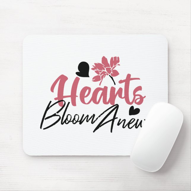 Hjärter Bloom Anew - inspirationell Blommigt Quote Musmatta (Med mus)