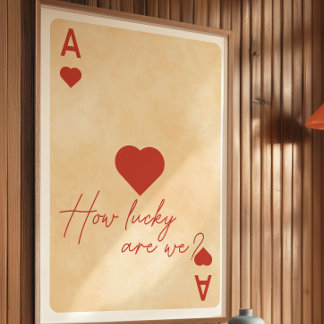 Hjärter Ess-affisch – ”Hur tur har vi?” Poster