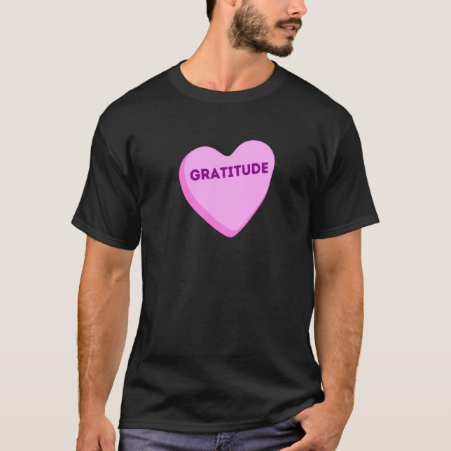 Hjärtgodis Tacksamhet - Tacksamma presenter T Shirt (Framsida)