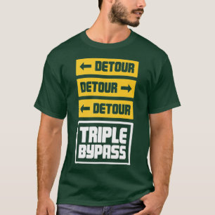 Hjärtkirurgi Gift Open Heart Triple Bypass T Shirt