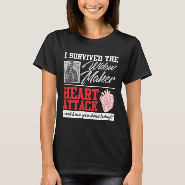Hjärtkirurgi Survivor Widow Maker Heart Attack T Shirt (Framsida)