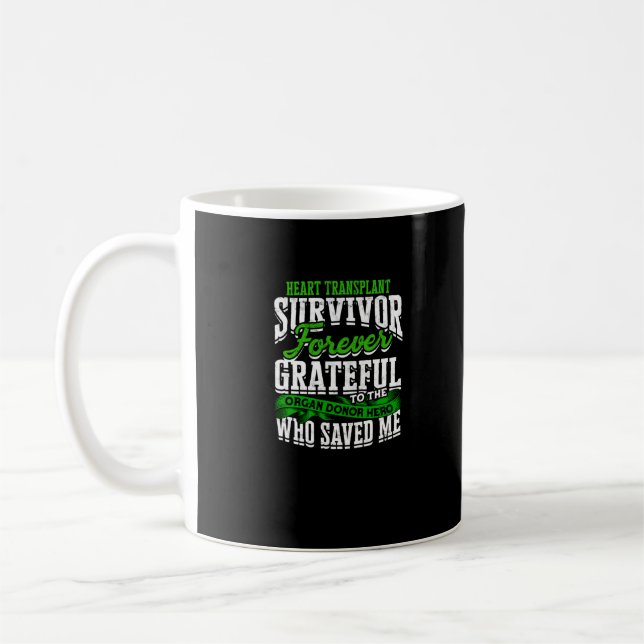 Hjärttransplant Survivor Forever, tack vare Kaffemugg (Vänster)
