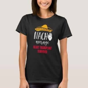 Hjärttransplantat mottagare Nacho Kirurgi Survivor T Shirt