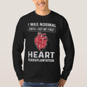 Hjärttransplantation Hjärtbypass Öppen hjärtkirurg T Shirt