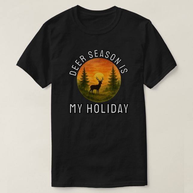 Hjort säsong är min Helgdag T Shirt (Design framsida)