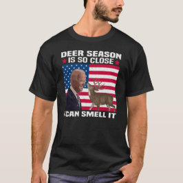 Hjortens säsong är så nära att jag kan smeta det,  t shirt