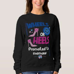 Hjul eller klackar Uppvuxen till Memaw-könsvisning T Shirt