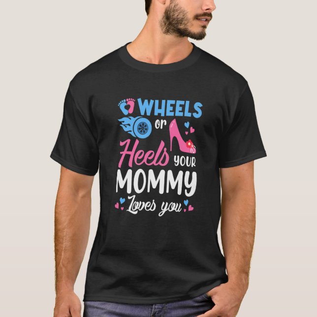 Hjul eller klämmer Mamma som du Gender visa T Shirt (Framsida)