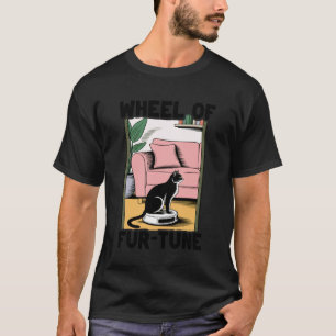 Hjulet av Fur-Tune Katt Skämt Robot Dammsugare Ca T Shirt