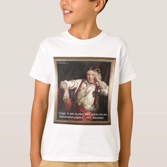 HL Mencken-grafik och citat på domare T-shirt (Framsida)