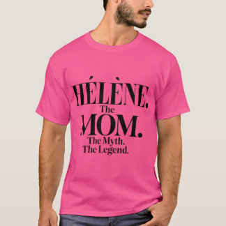 Hlnehe Mamma Mythe Legend Hlne Namn Rolig Mamma Ci T Shirt