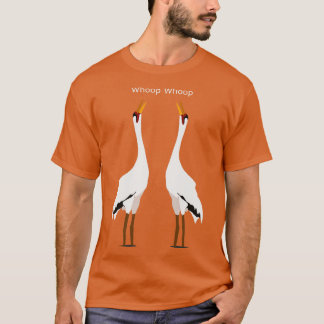 Hloop-Hlooping Crane Birding Humor TShirt T Shirt
