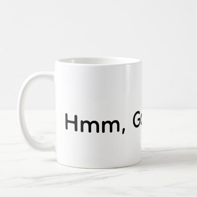 Hmm, Bra Kaffé  Kaffemugg (Vänster)