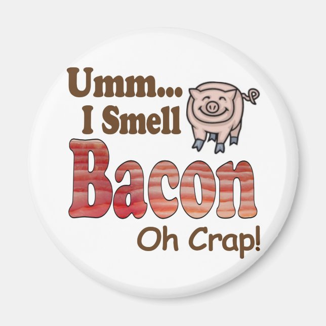 Hmm jag luktar bacon magnet (Framsidan)