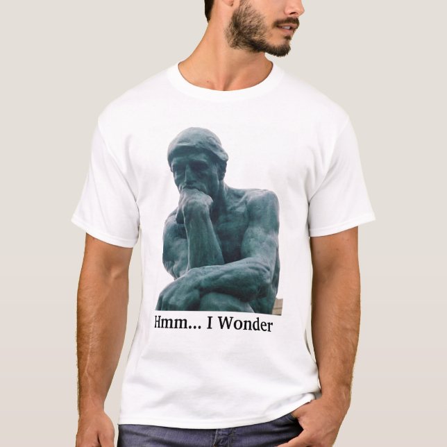 Hmm…, Jag undrar skjortan (för tänkaren) Tee Shirt (Framsida)