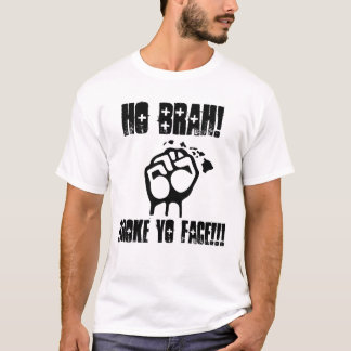 Ho Brah!..,Fattig Unga Ansikte ( Moke Shirt ) Tee