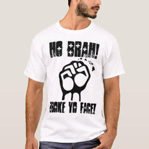 Ho Brah! Fattigt Yo ansikte! Design Tee