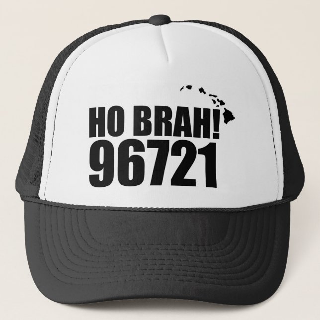 Ho Brah!..,Hawaii Zip Code Hats 96721 Hilo Truckerkeps (Framsida)