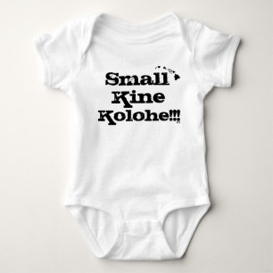 Ho Brah, Small Kine Kolohe Baby Clothing! T-shirt