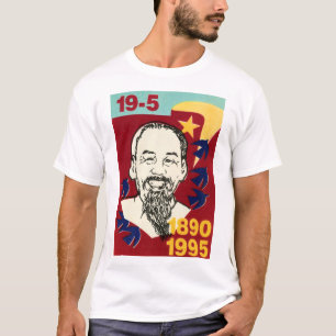 Ho Chi Minh of Democratic Republic of Vietnam T Shirt
