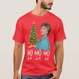 Ho Ho Blanche Devereaux - Golden Girls T Shirt