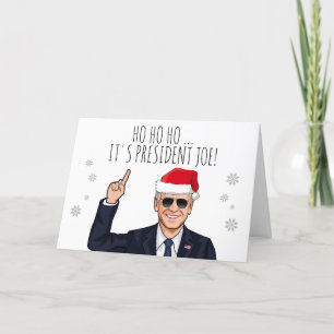HO HO, DET ÄR PRESIDENT JOE. KORT
