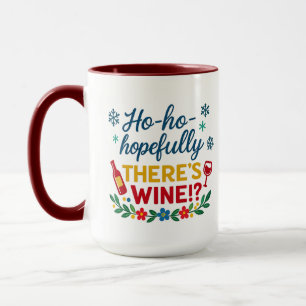 Ho Ho Förhoppningsvis Finns Det Vin – Rolig Högtid Mugg