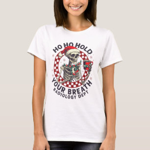 Ho Ho Håll Andan Röntgentekniker Skelett Jul T Shirt