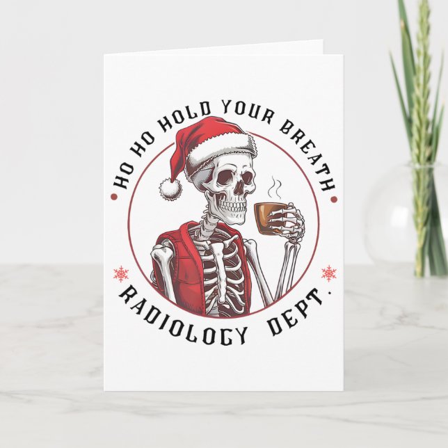 Ho Ho Håll Din Skelett Andedräkt Radiologiavdelnin Kort (Framsida)