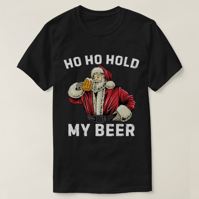 Ho Ho Håll min Beer Funny Jultomten Beer Christm T Shirt (Design framsida)