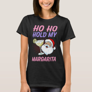 Ho Ho Håll Min Margarita Jul i Juli Tomte Semester T Shirt