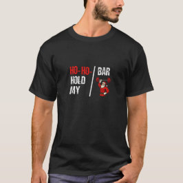 Ho Ho Håll Min Stång - Rolig Jul Gym T-Shirt